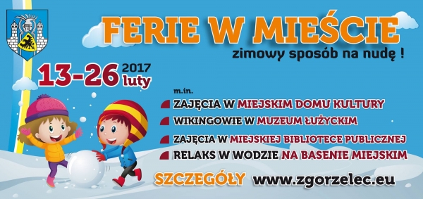 Ferie zimowe w Europa-Mieście Zgorzelec/Görlitz