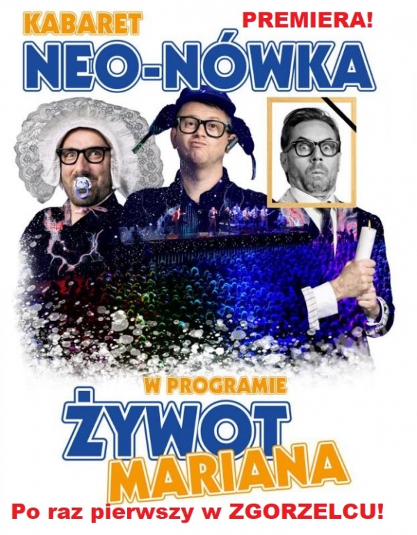 Kabaret Neo Nówka &quot;Żywot Mariana&quot;