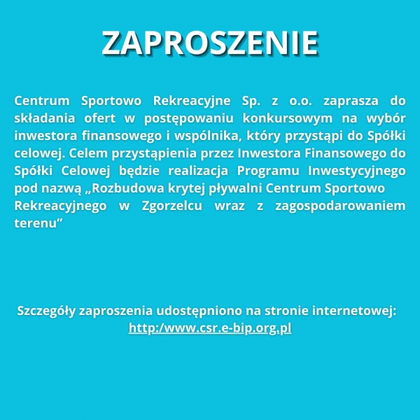 Zaproszenie do składania ofert - wybór inwestora finansowego i wspólnika